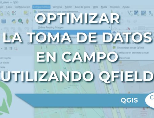Cómo optimizar la toma de datos en campo utilizando QField y QGIS