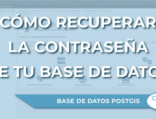 Cómo recuperar la contraseña de tu base de datos en pgAdmin/PostgreSQL/PostGIS